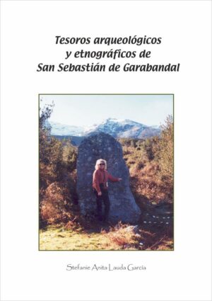 Tesoros arqueológicos y etnográficos de San Sebastián de Garabandal