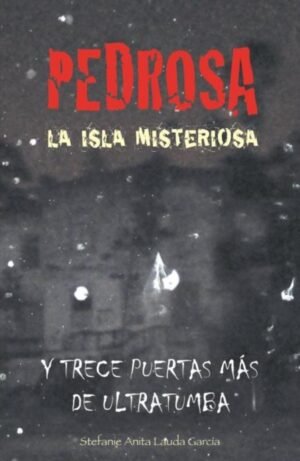 Pedrosa la isla misteriosa